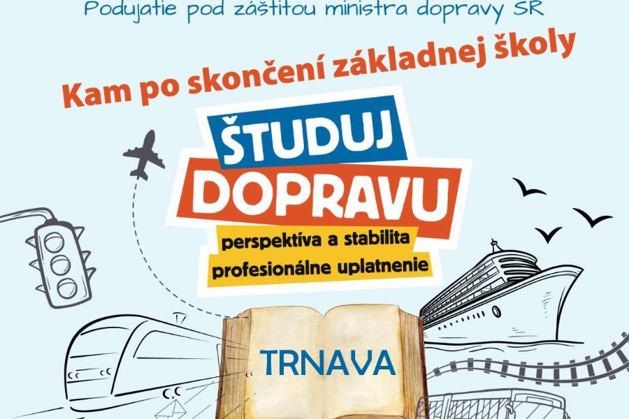 Študuj dopravu po skončení základnej školy - 12.10.2023, Trnava